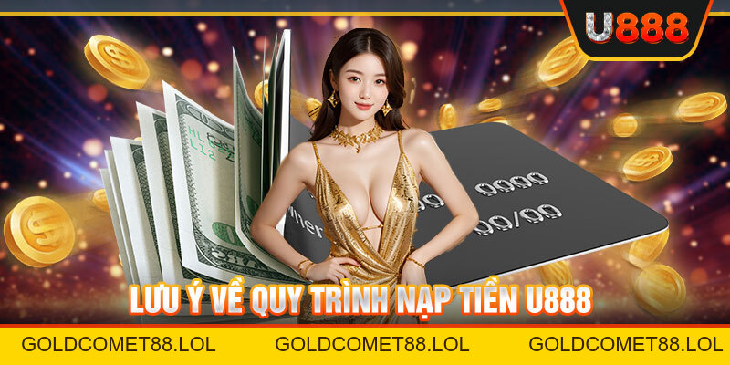 Nạp Tiền U888 – Hướng Dẫn Chi Tiết Cho Tân Thủ Nền Tảng