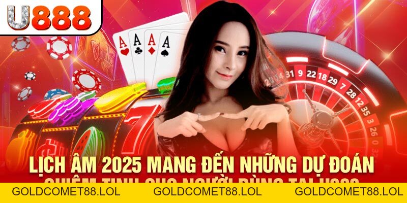 Lịch Âm 2026 - Khám Phá Sổ Mơ, Chiêm Tinh Và Xổ Số U888
