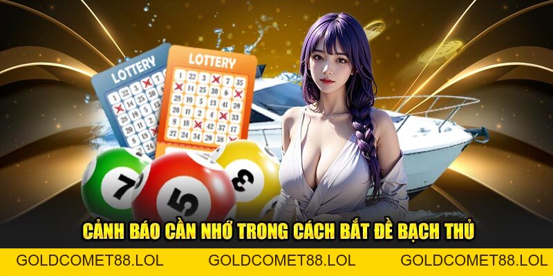 Cách Bắt Đề Bạch Thủ - Chìa Khoá Để Người Chơi Trúng Số