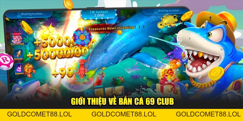 Bắn Cá 69 Club U888: Khám Phá Thế Giới Đại Dương Đa Dạng